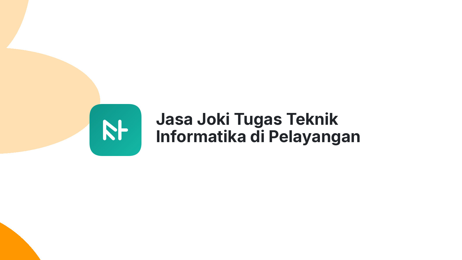 Jasa Joki Tugas Teknik Informatika di Pelayangan