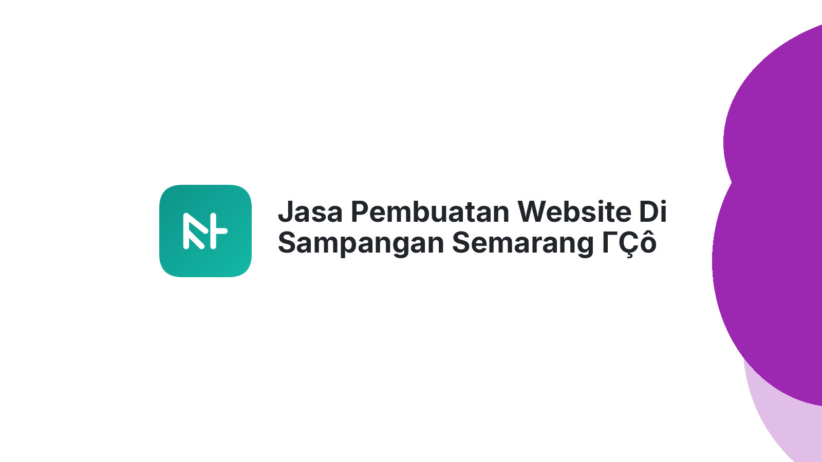Jasa Pembuatan Website Di Sampangan Semarang ΓÇô Website Modern & Terjangkau