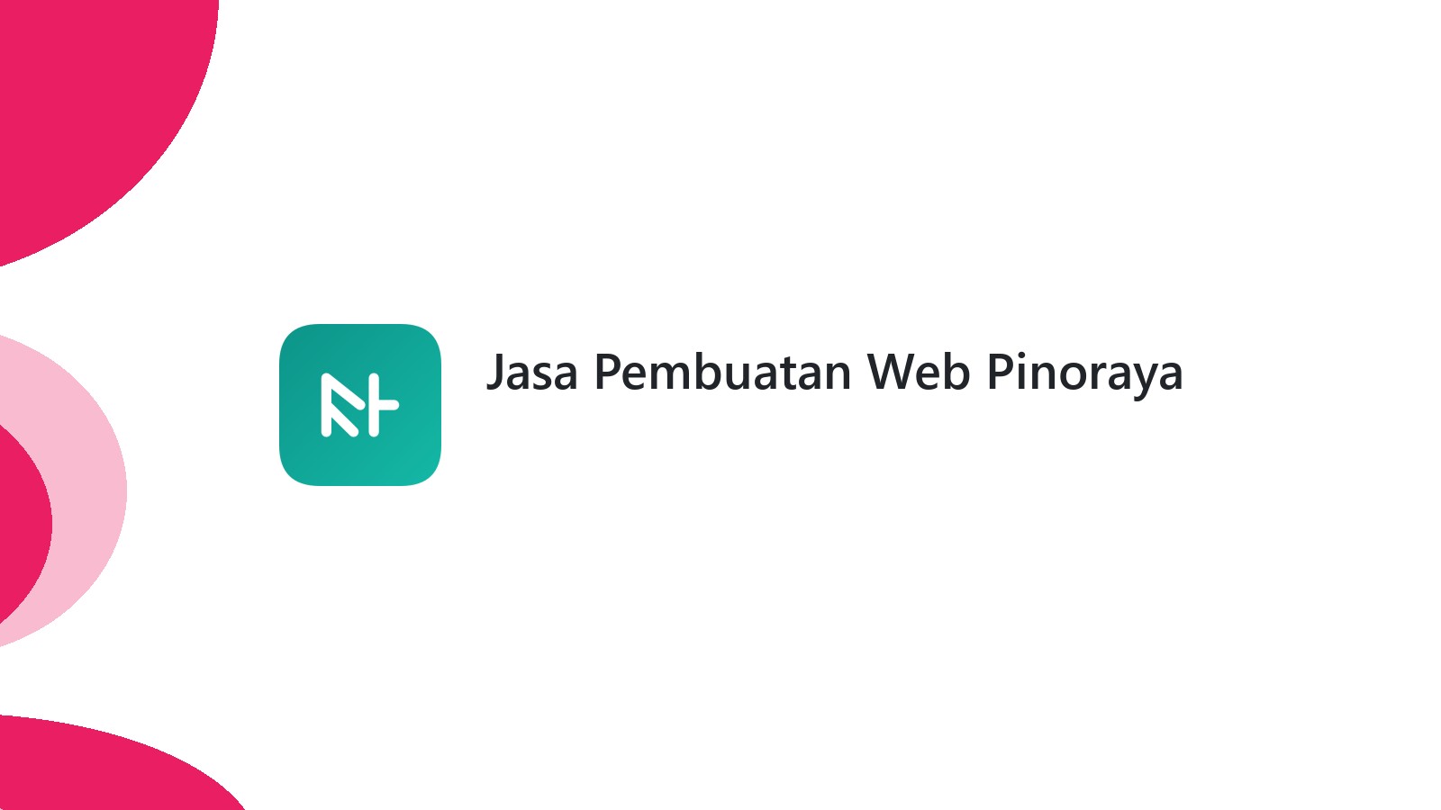 Jasa Pembuatan Web Pinoraya
