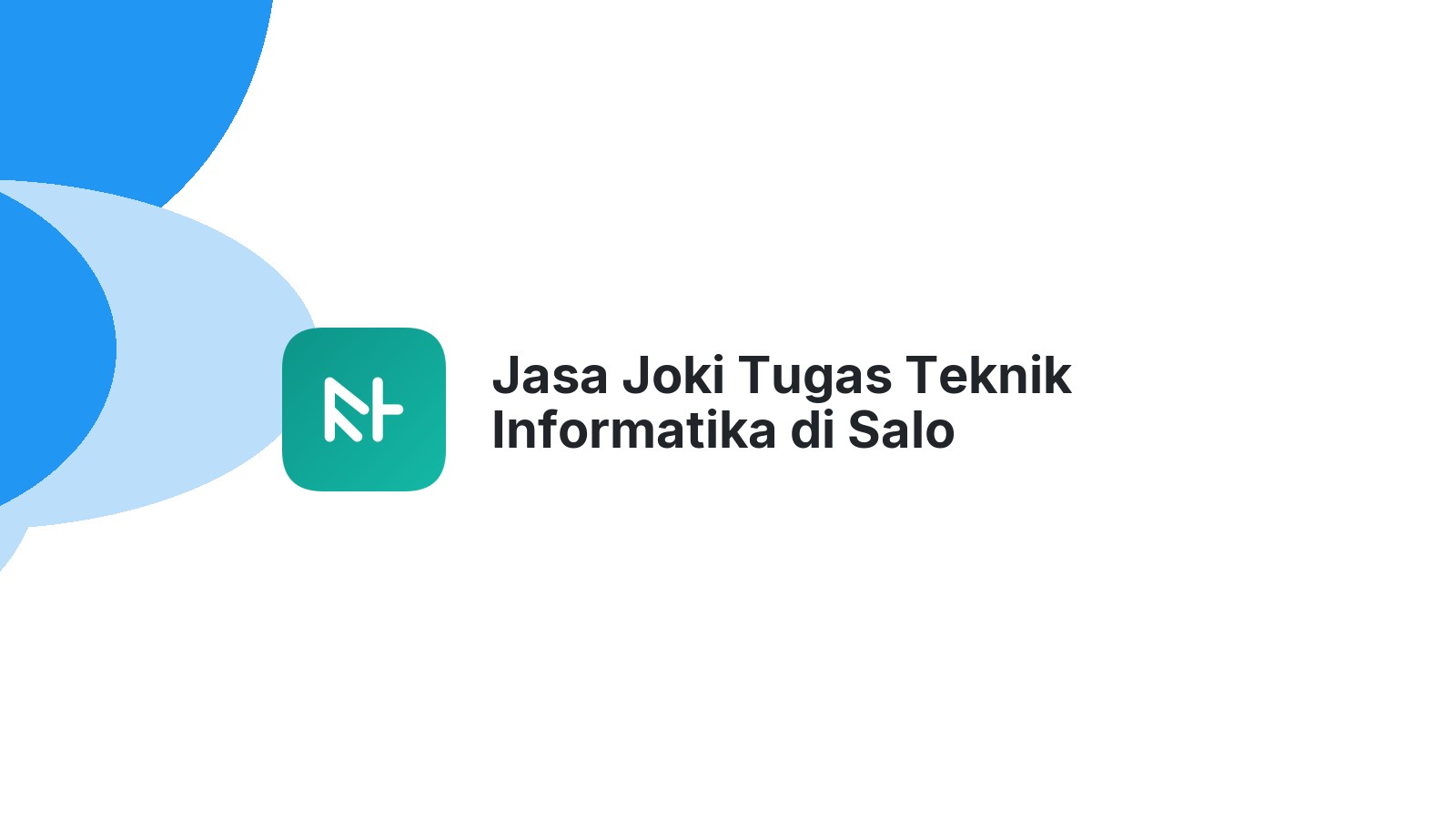 Jasa Joki Tugas Teknik Informatika di Salo