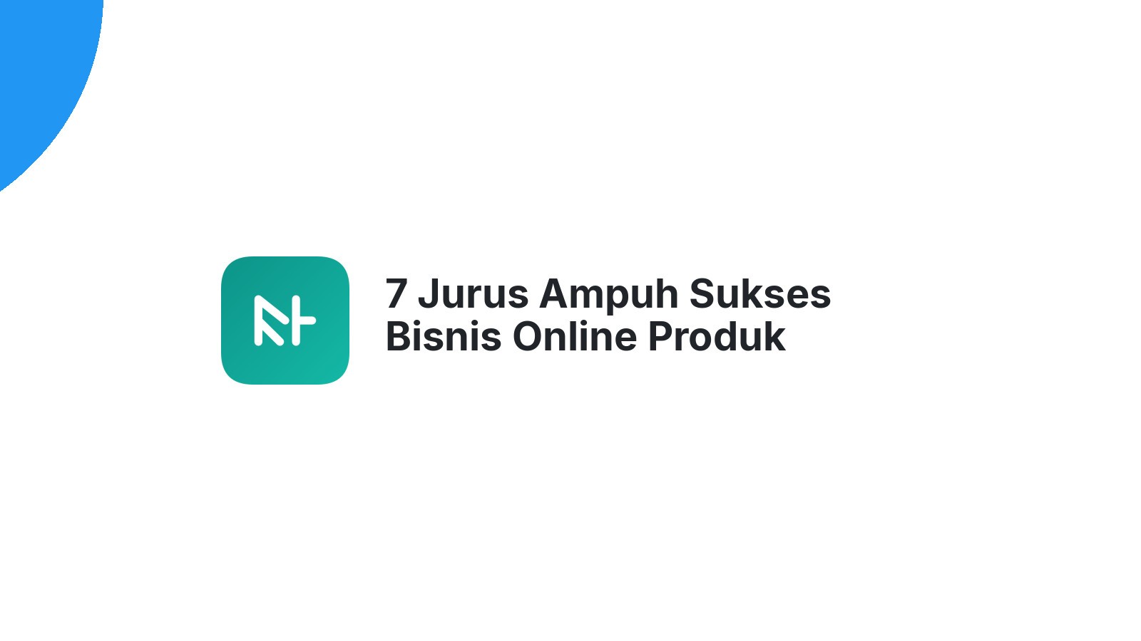 7 Jurus Ampuh Sukses Bisnis Online Produk Kecantikan