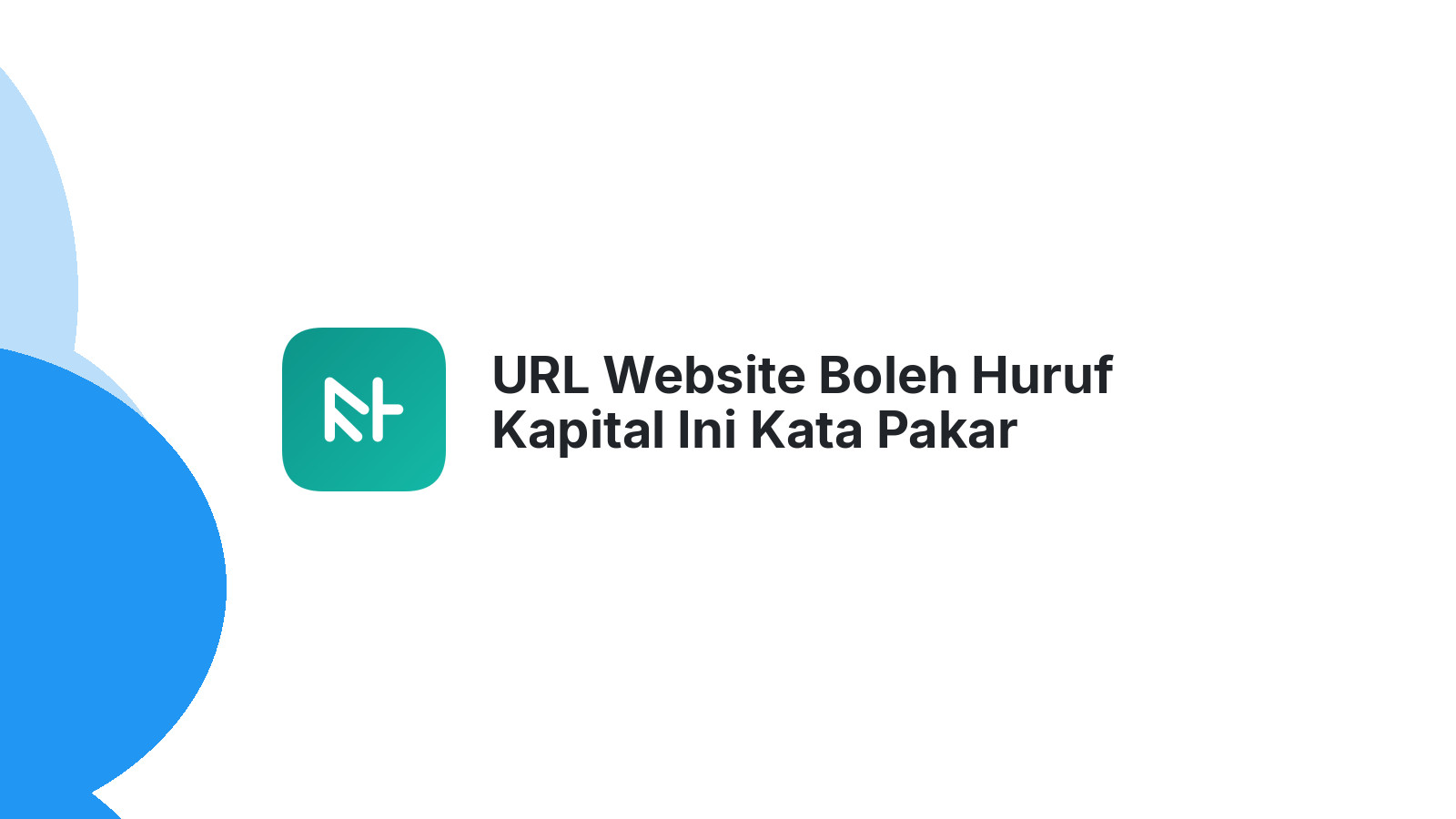 URL Website Boleh Huruf Kapital Ini Kata Pakar