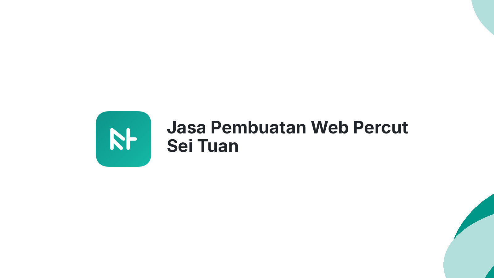 Jasa Pembuatan Web Percut Sei Tuan