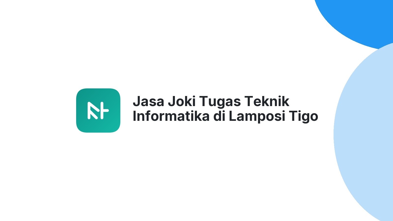 Jasa Joki Tugas Teknik Informatika di Lamposi Tigo Nagori