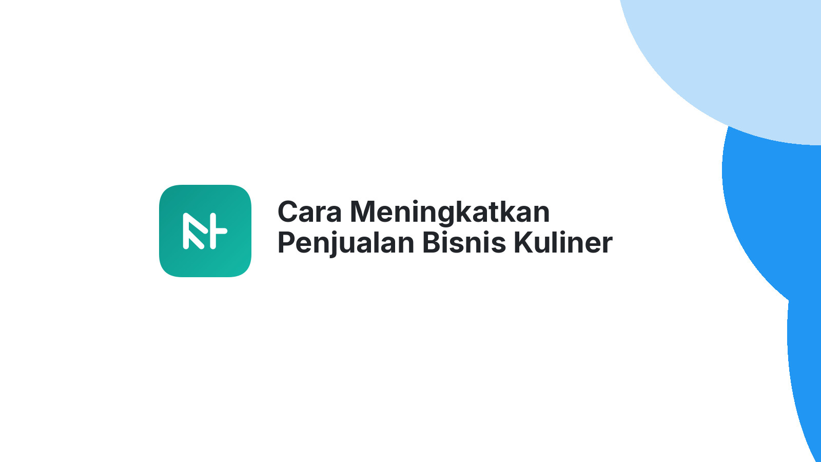 Cara Meningkatkan Penjualan Bisnis Kuliner Dengan Website Di Semarang