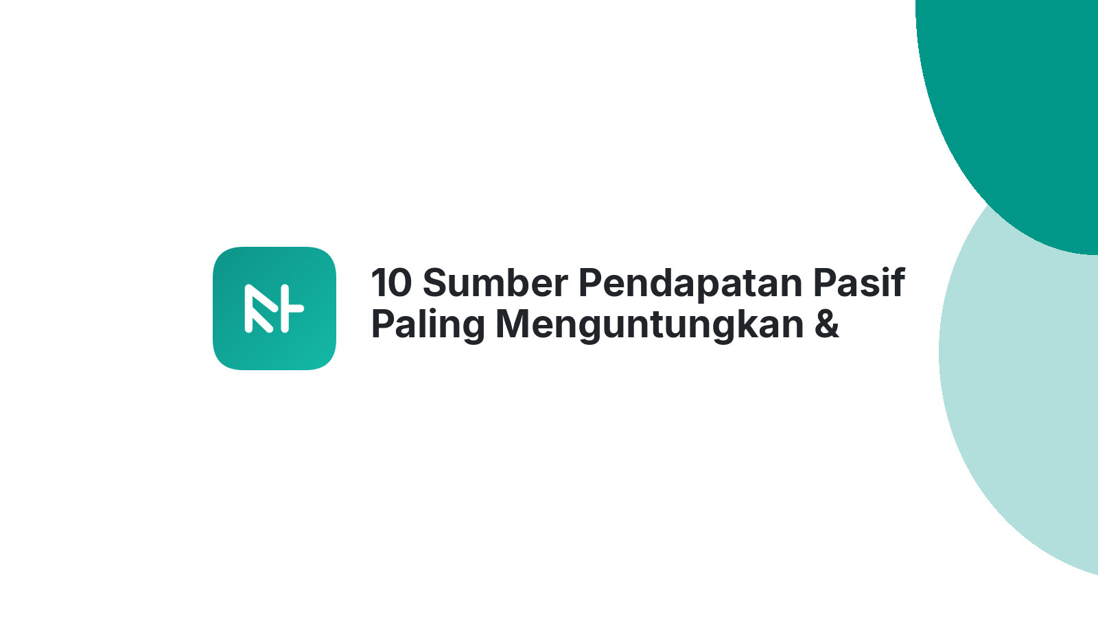 10 Sumber Pendapatan Pasif Paling Menguntungkan & Mudah