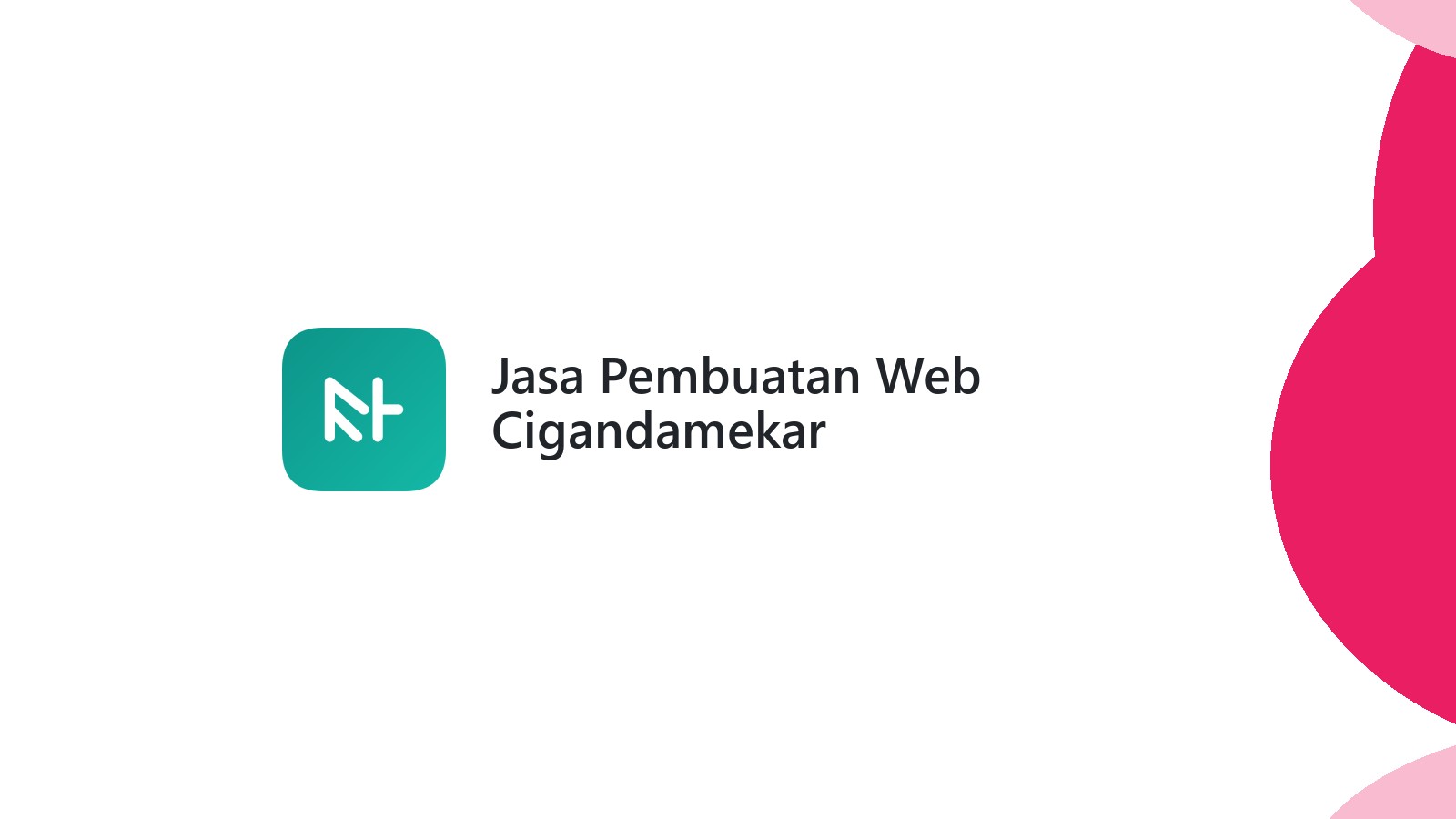 Jasa Pembuatan Web Cigandamekar