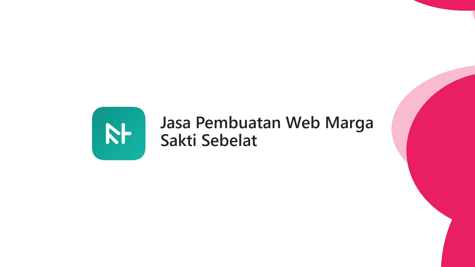 Jasa Pembuatan Web Marga Sakti Sebelat