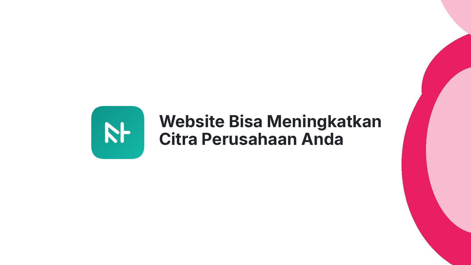 Website Bisa Meningkatkan Citra Perusahaan Anda