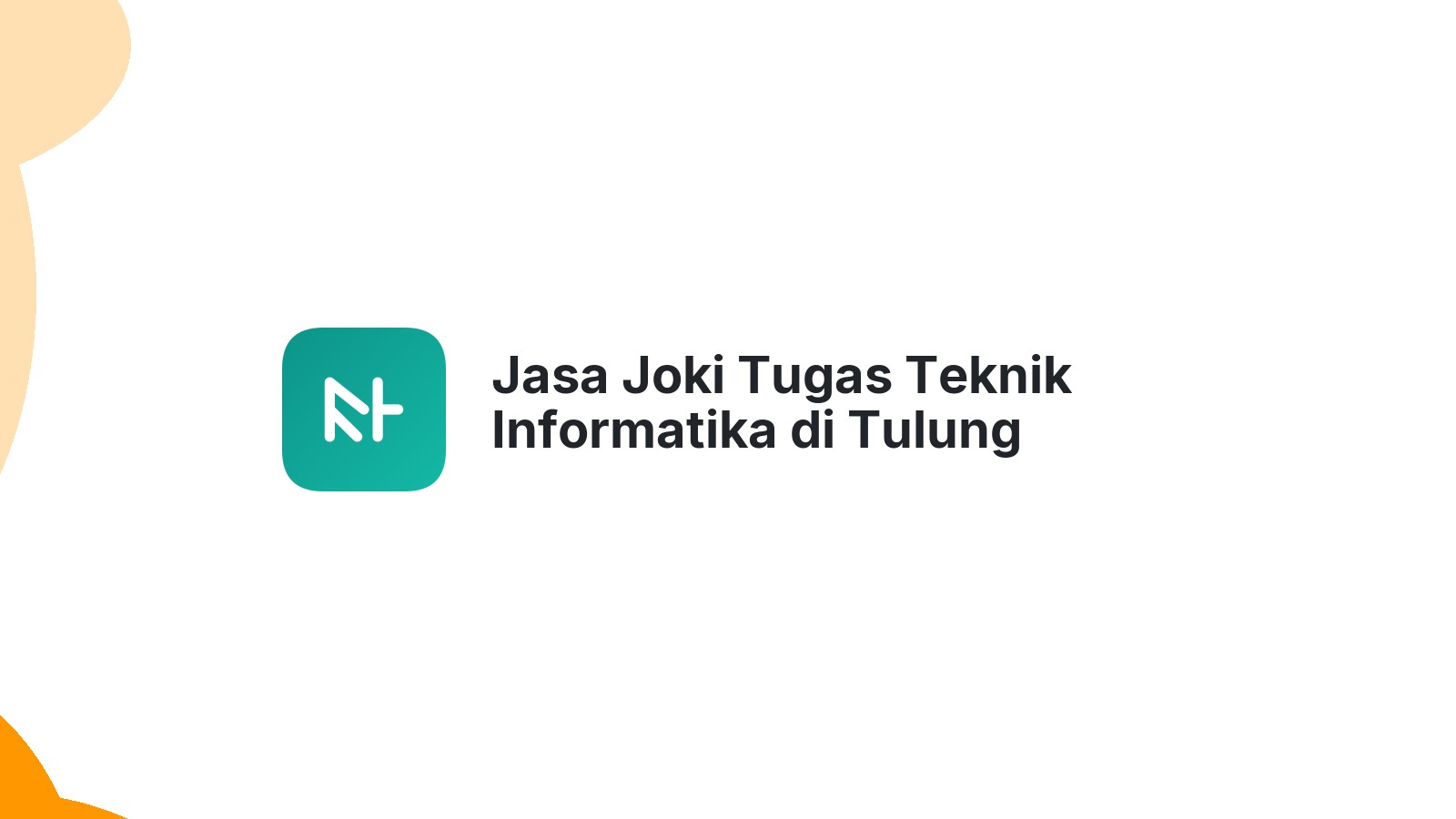 Jasa Joki Tugas Teknik Informatika di Tulung Selapan