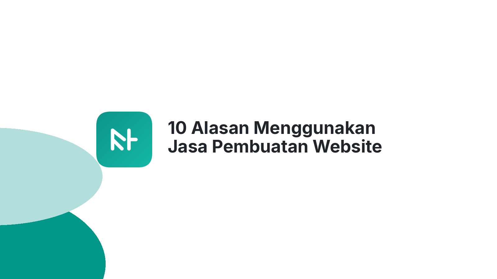10 Alasan Menggunakan Jasa Pembuatan Website Untuk Bisnis Anda