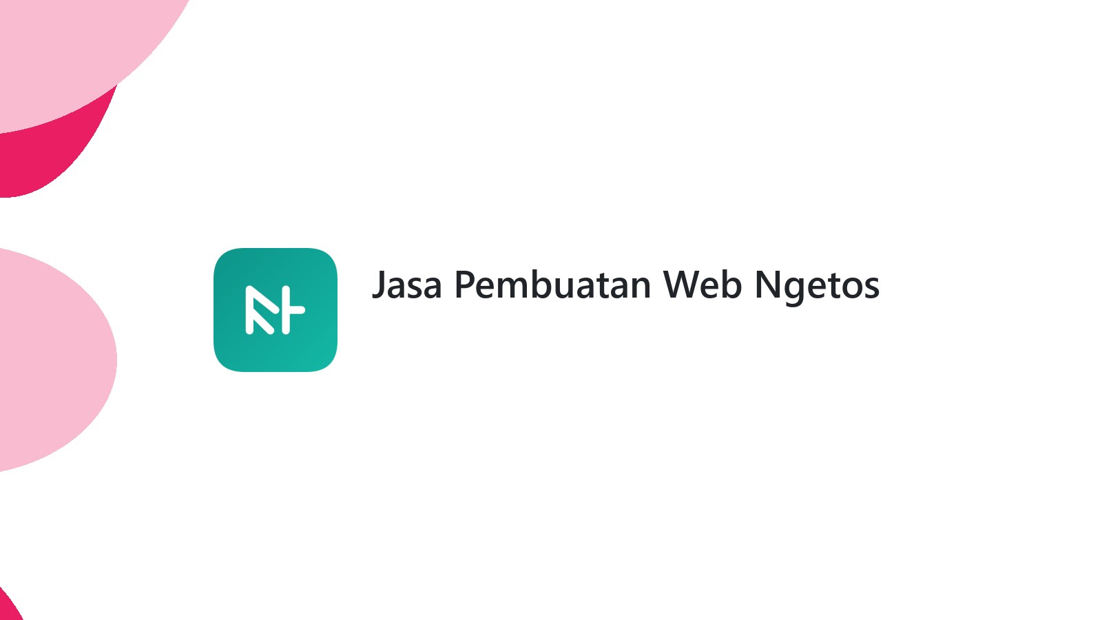Jasa Pembuatan Web Ngetos