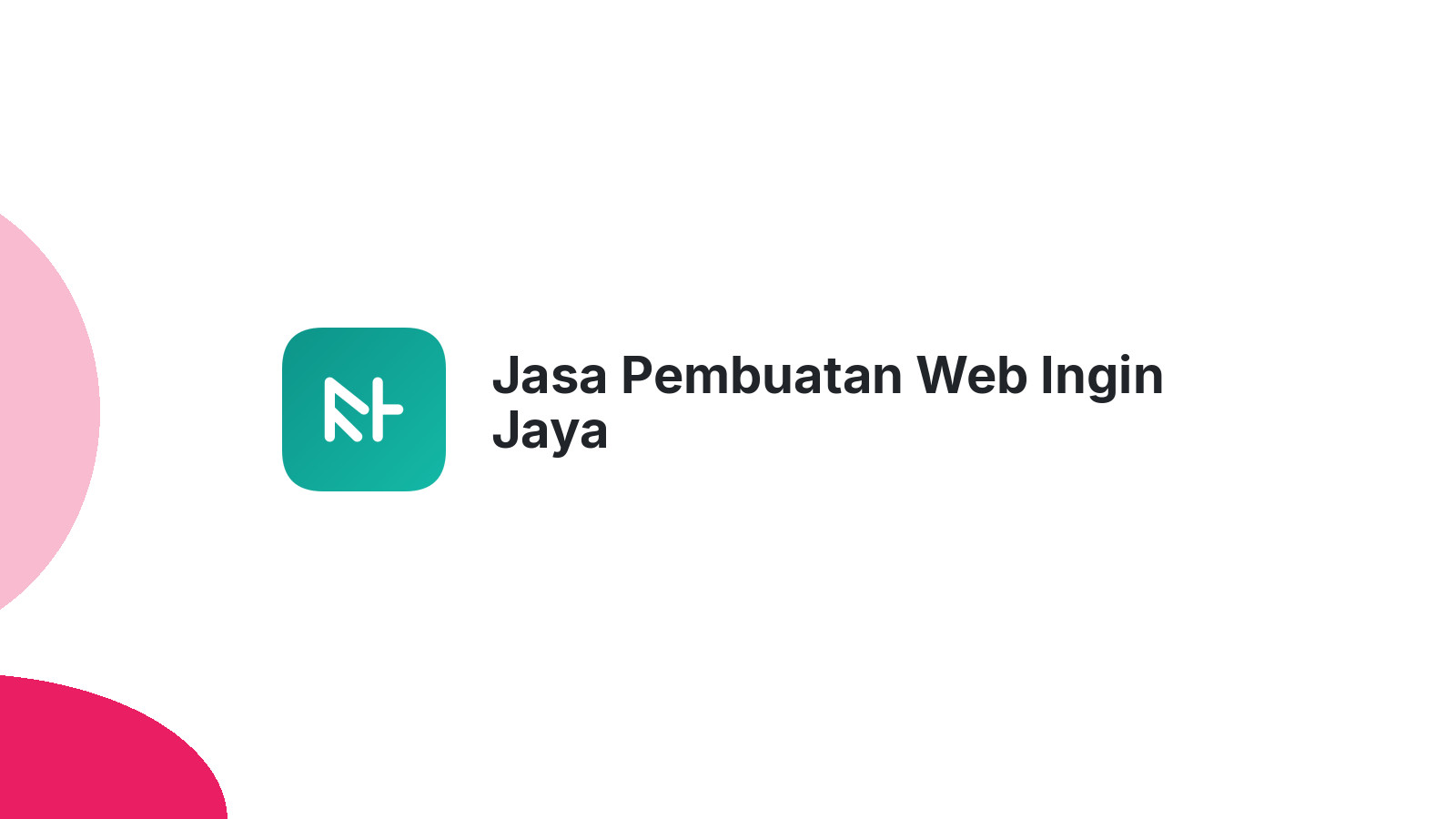 Jasa Pembuatan Web Ingin Jaya