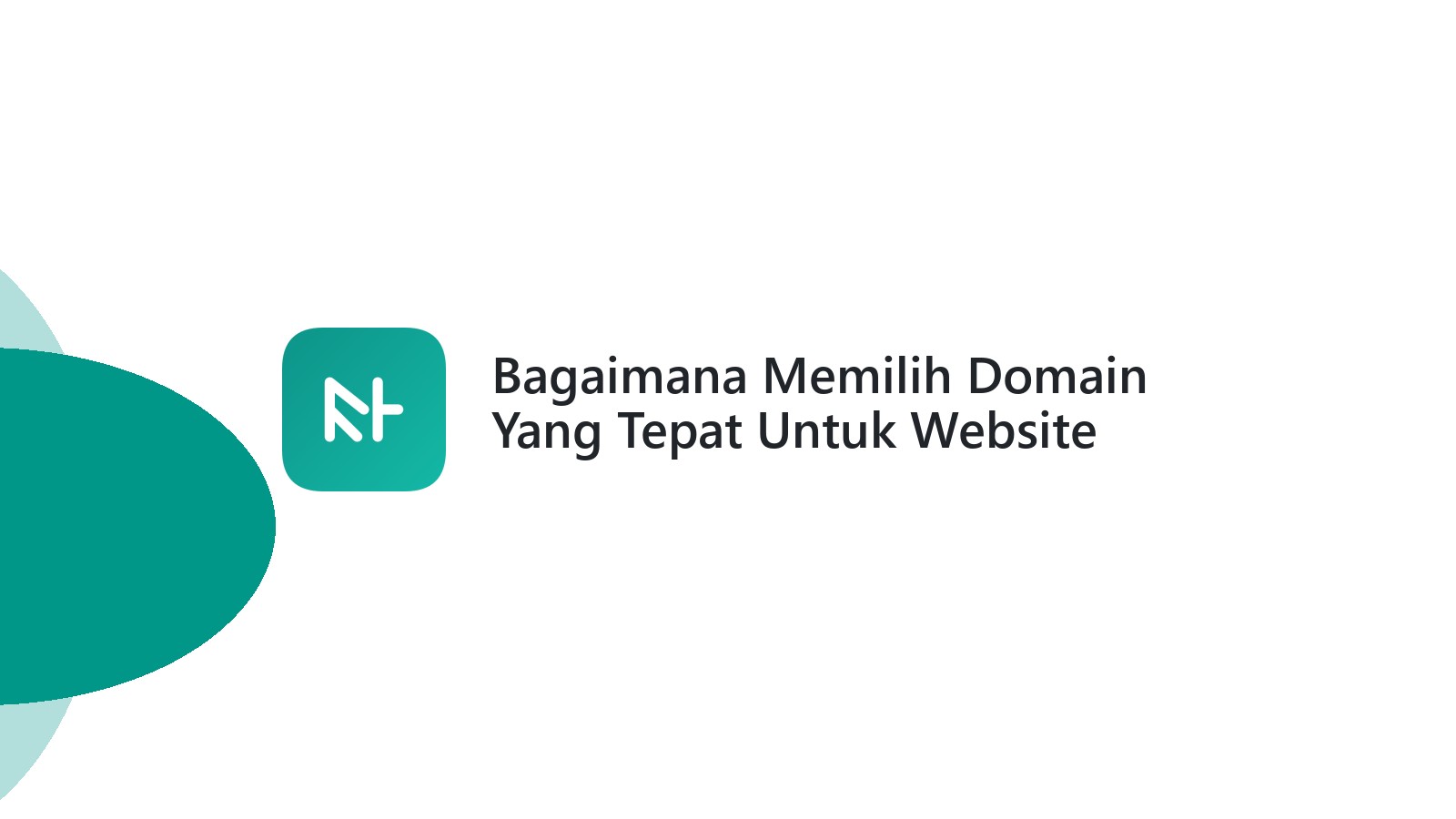 Bagaimana Memilih Domain Yang Tepat Untuk Website Bisnis Anda