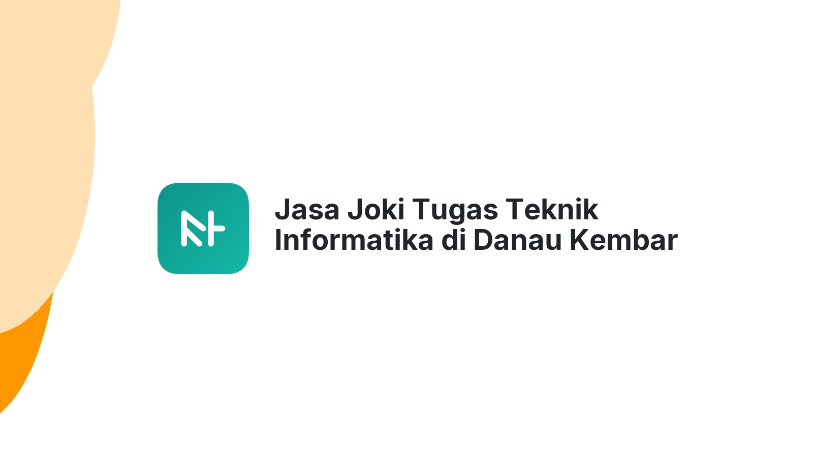 Jasa Joki Tugas Teknik Informatika di Danau Kembar