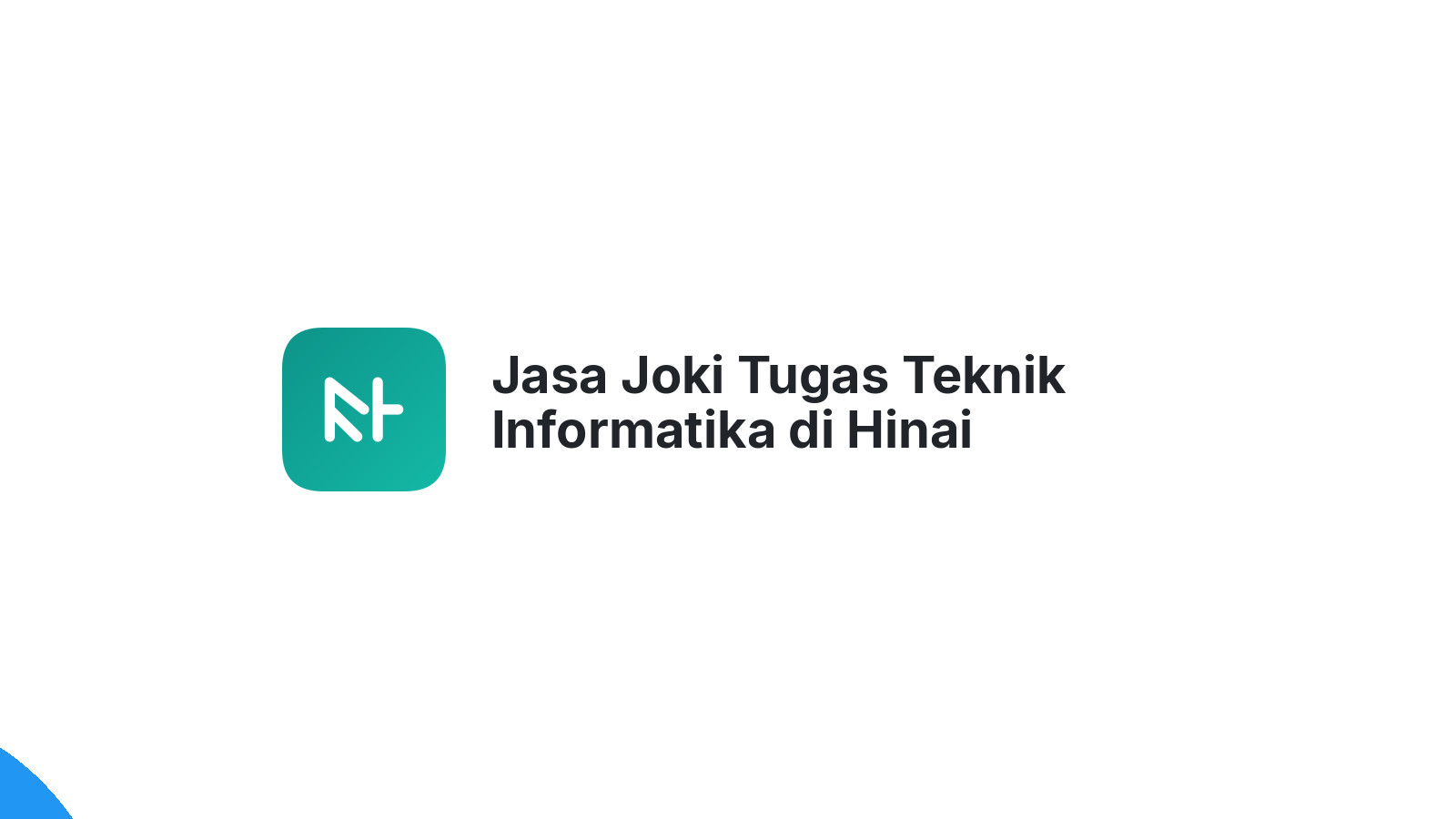 Jasa Joki Tugas Teknik Informatika di Hinai
