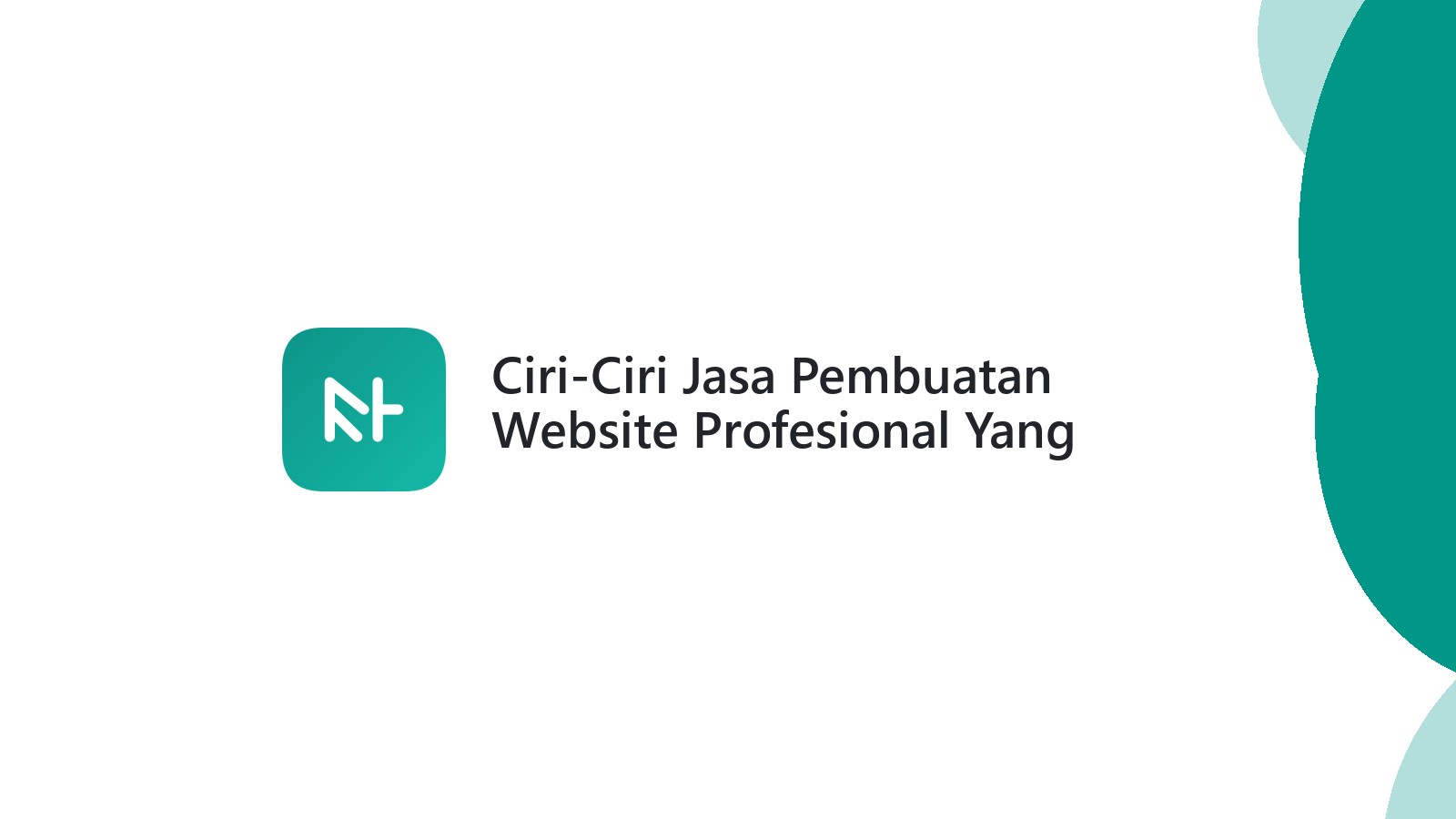 Ciri-Ciri Jasa Pembuatan Website Profesional Yang Harus Diketahui