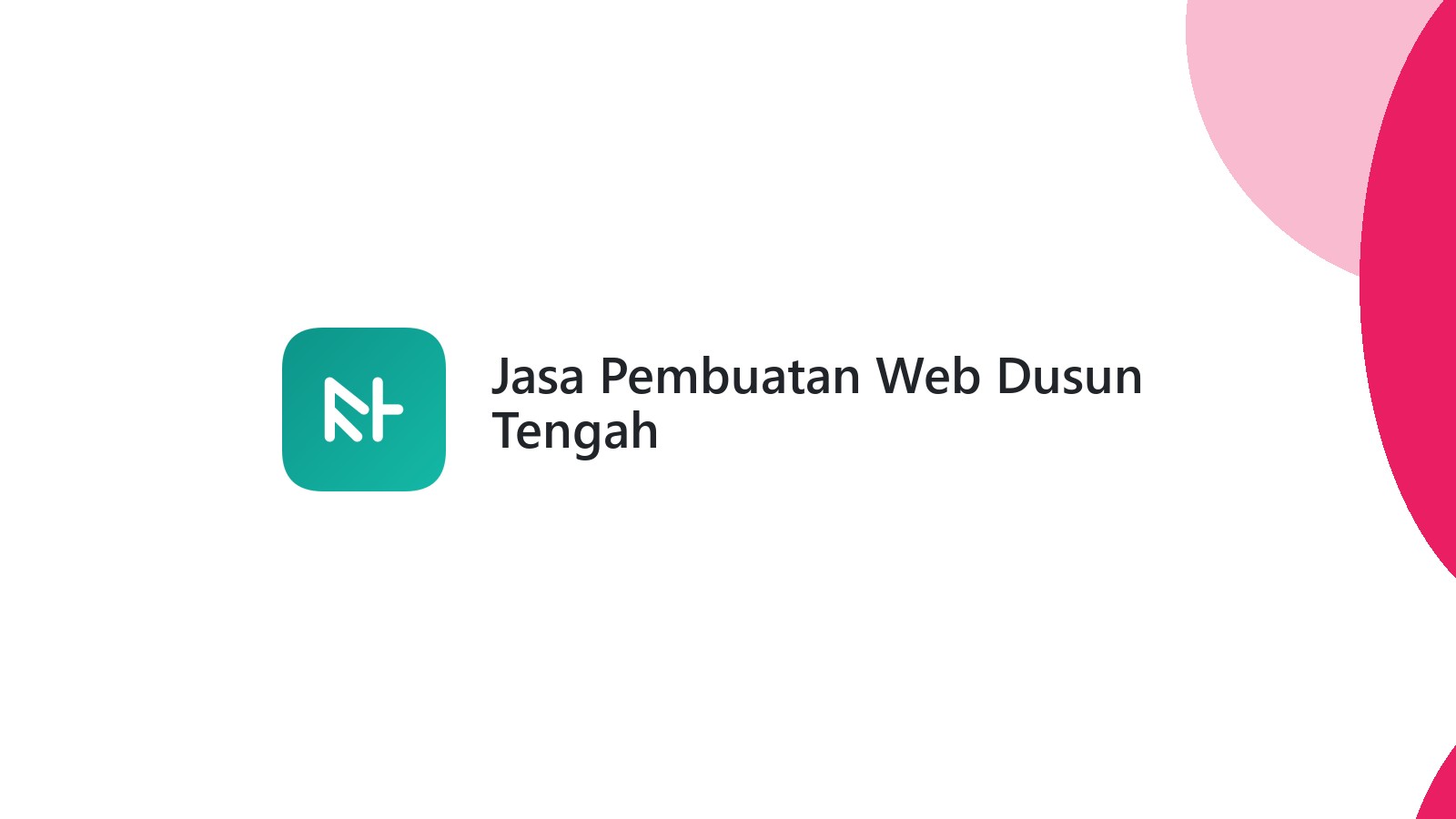 Jasa Pembuatan Web Dusun Tengah