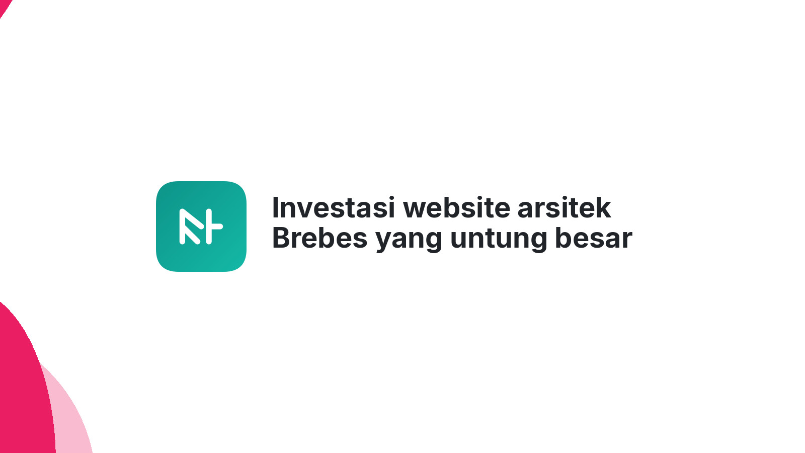 Investasi website arsitek Brebes yang untung besar