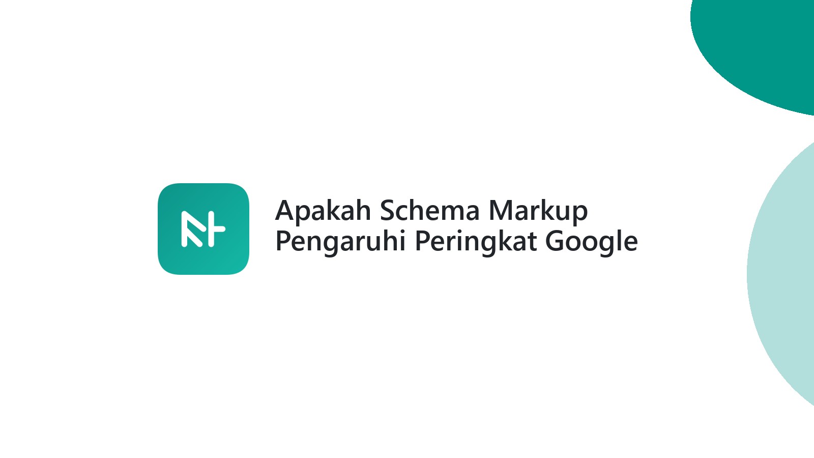 Apakah Schema Markup Pengaruhi Peringkat Google
