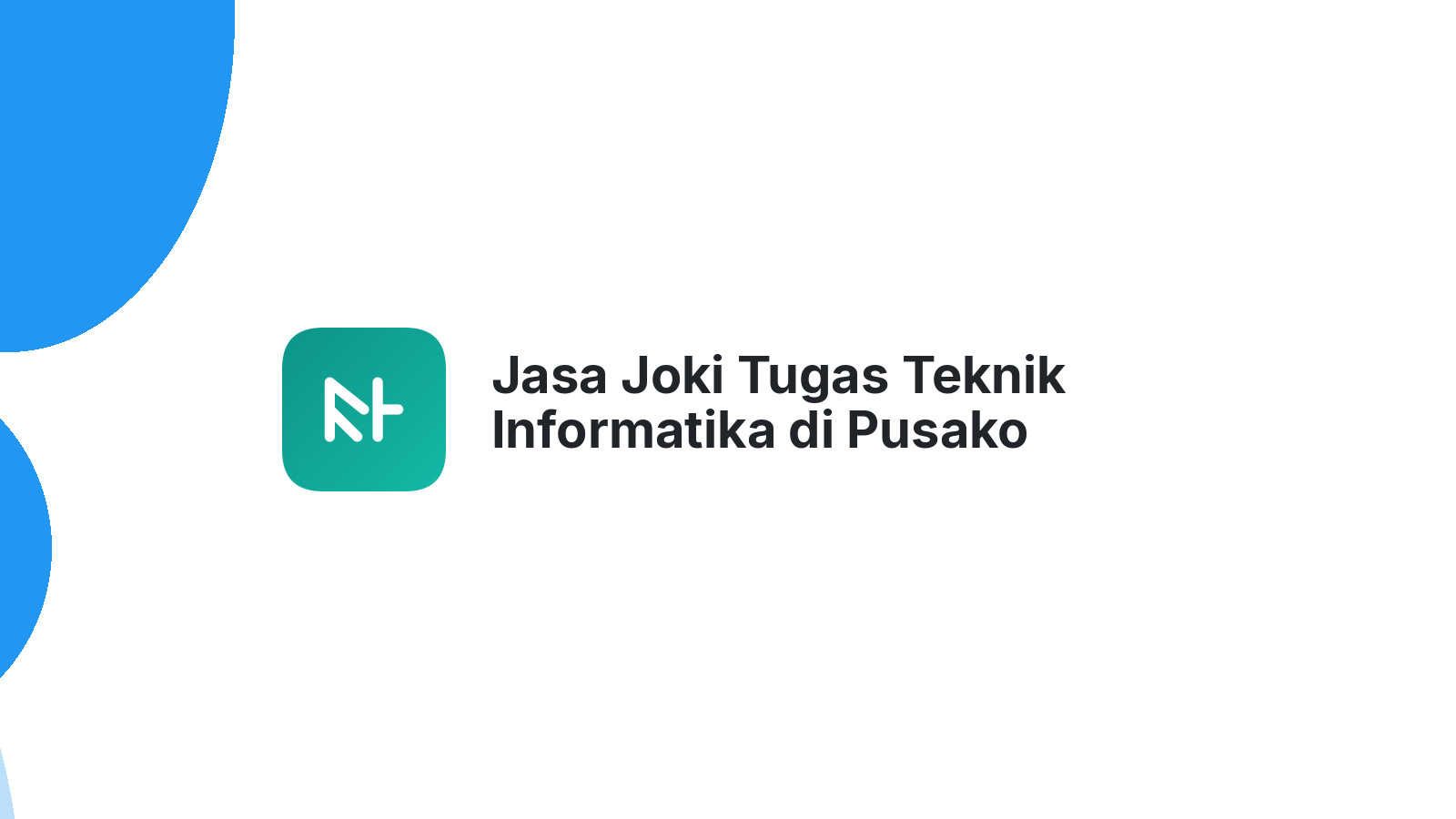 Jasa Joki Tugas Teknik Informatika di Pusako
