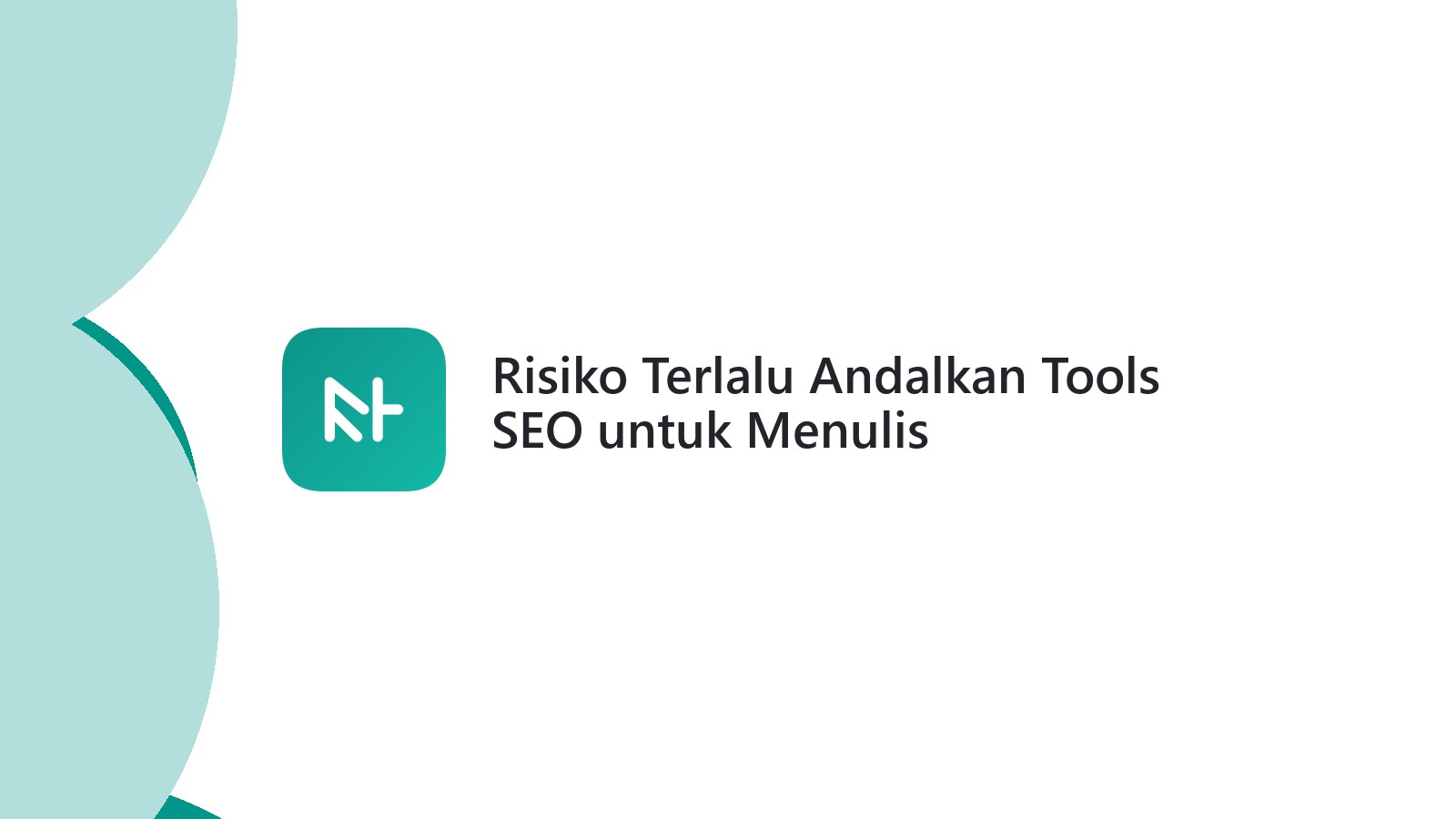 Risiko Terlalu Andalkan Tools SEO untuk Menulis