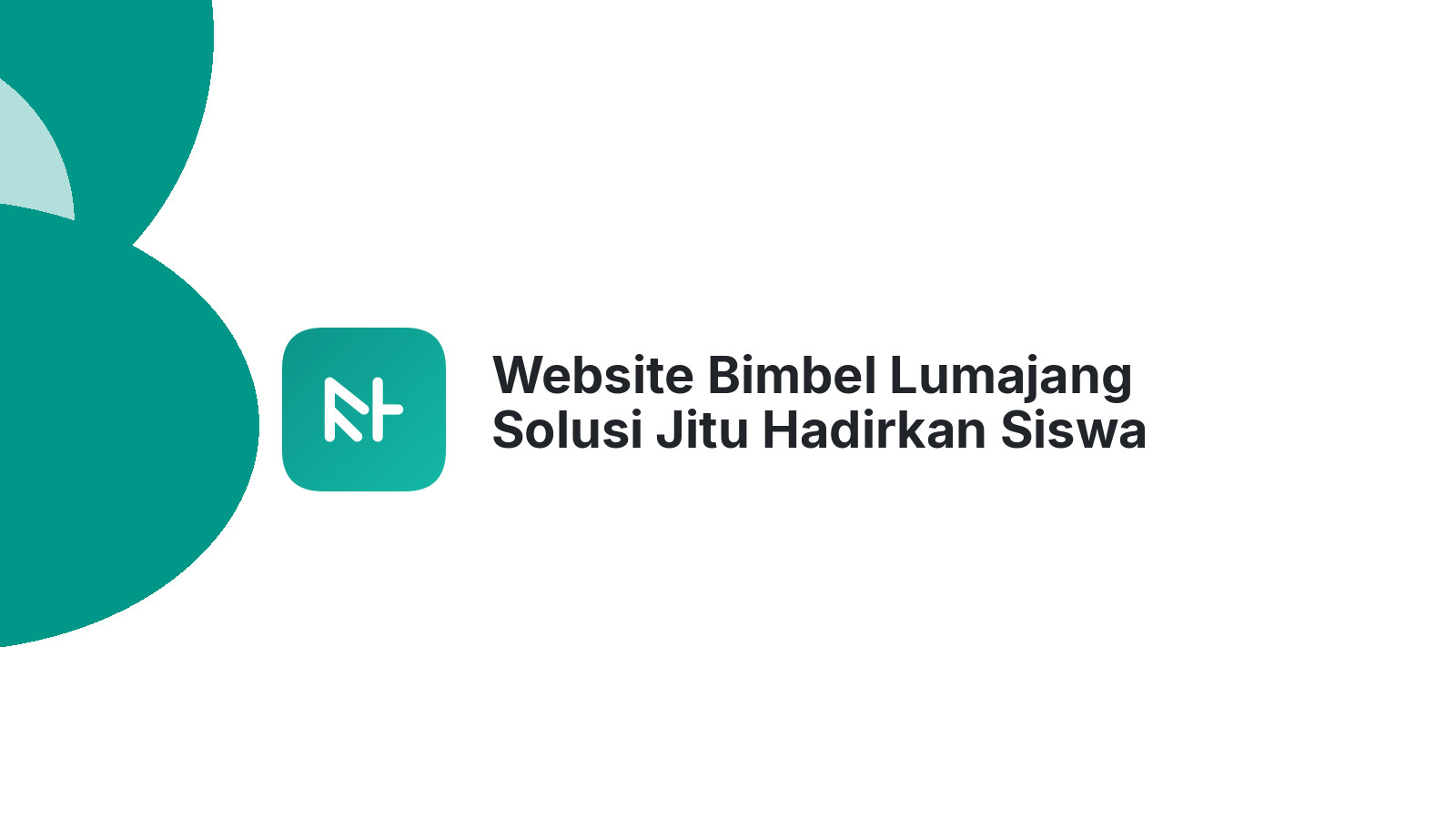 Website Bimbel Lumajang Solusi Jitu Hadirkan Siswa Baru
