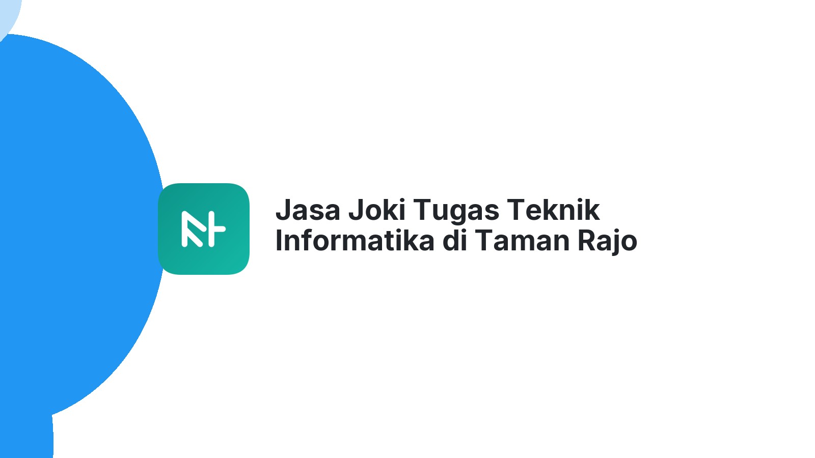 Jasa Joki Tugas Teknik Informatika di Taman Rajo
