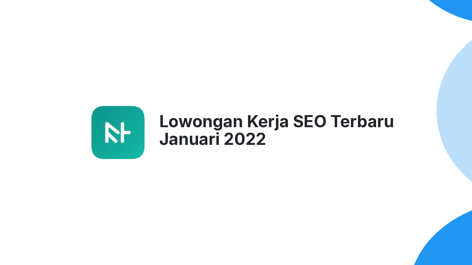 Lowongan Kerja SEO Terbaru Januari 2022