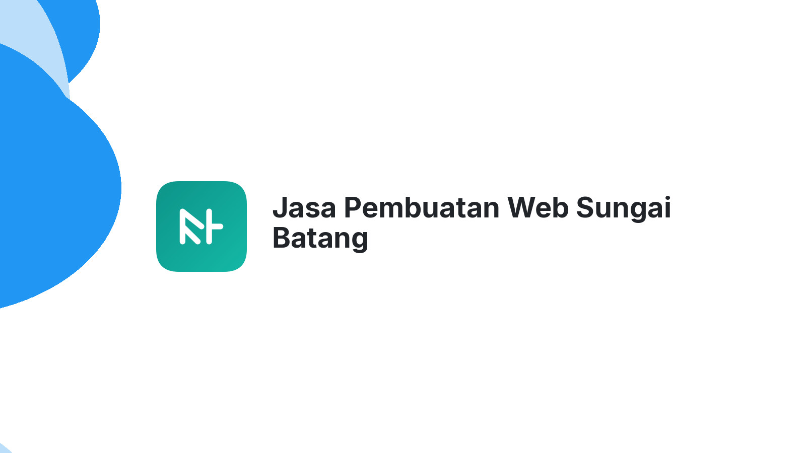 Jasa Pembuatan Web Sungai Batang