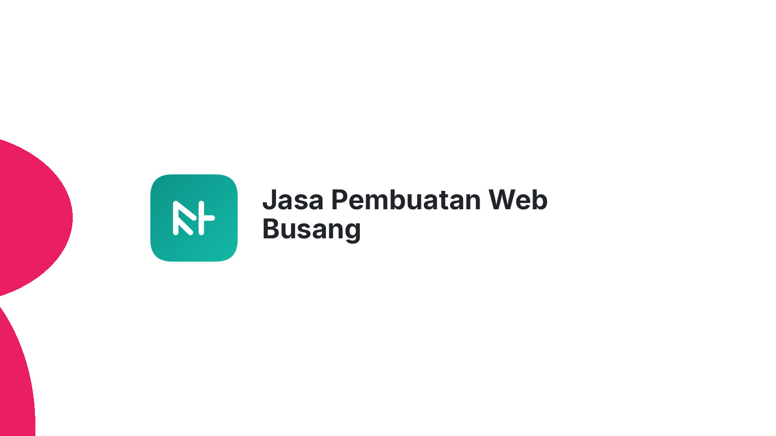 Jasa Pembuatan Web Busang