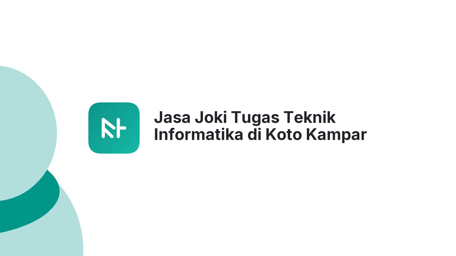 Jasa Joki Tugas Teknik Informatika di Koto Kampar Hulu