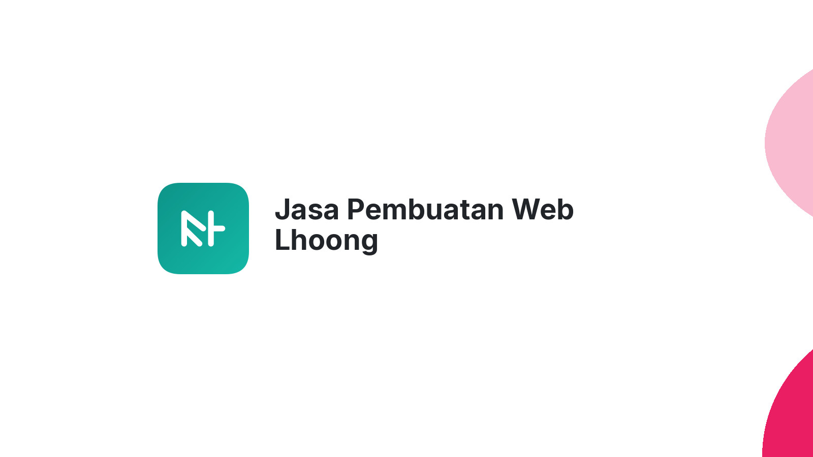 Jasa Pembuatan Web Lhoong