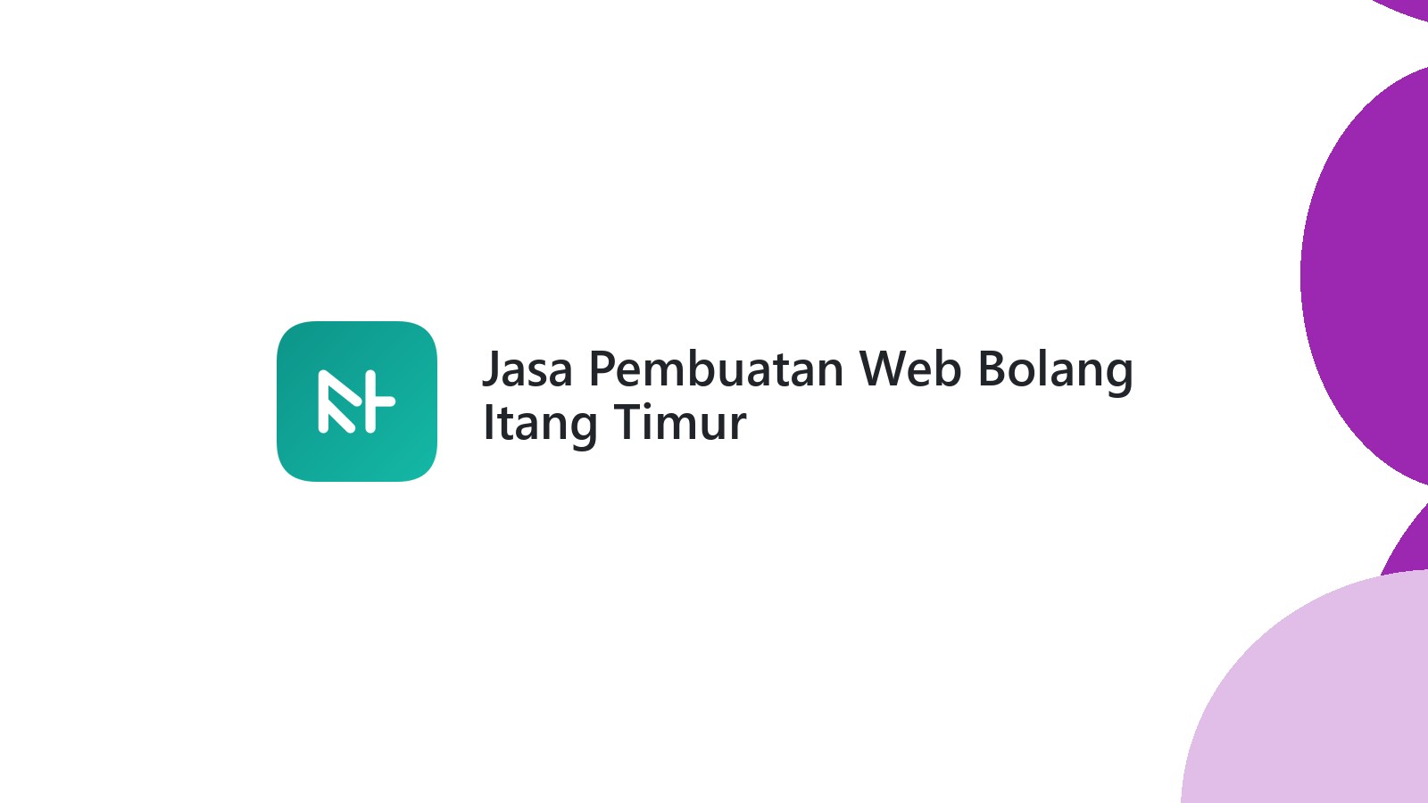 Jasa Pembuatan Web Bolang Itang Timur