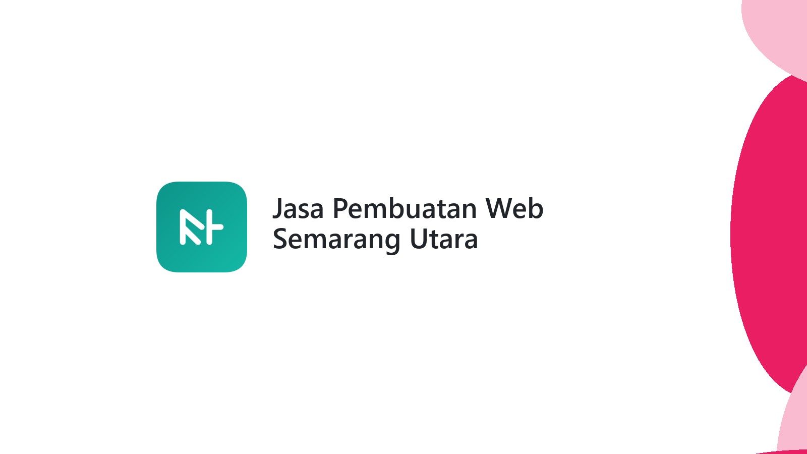 Jasa Pembuatan Web Semarang Utara