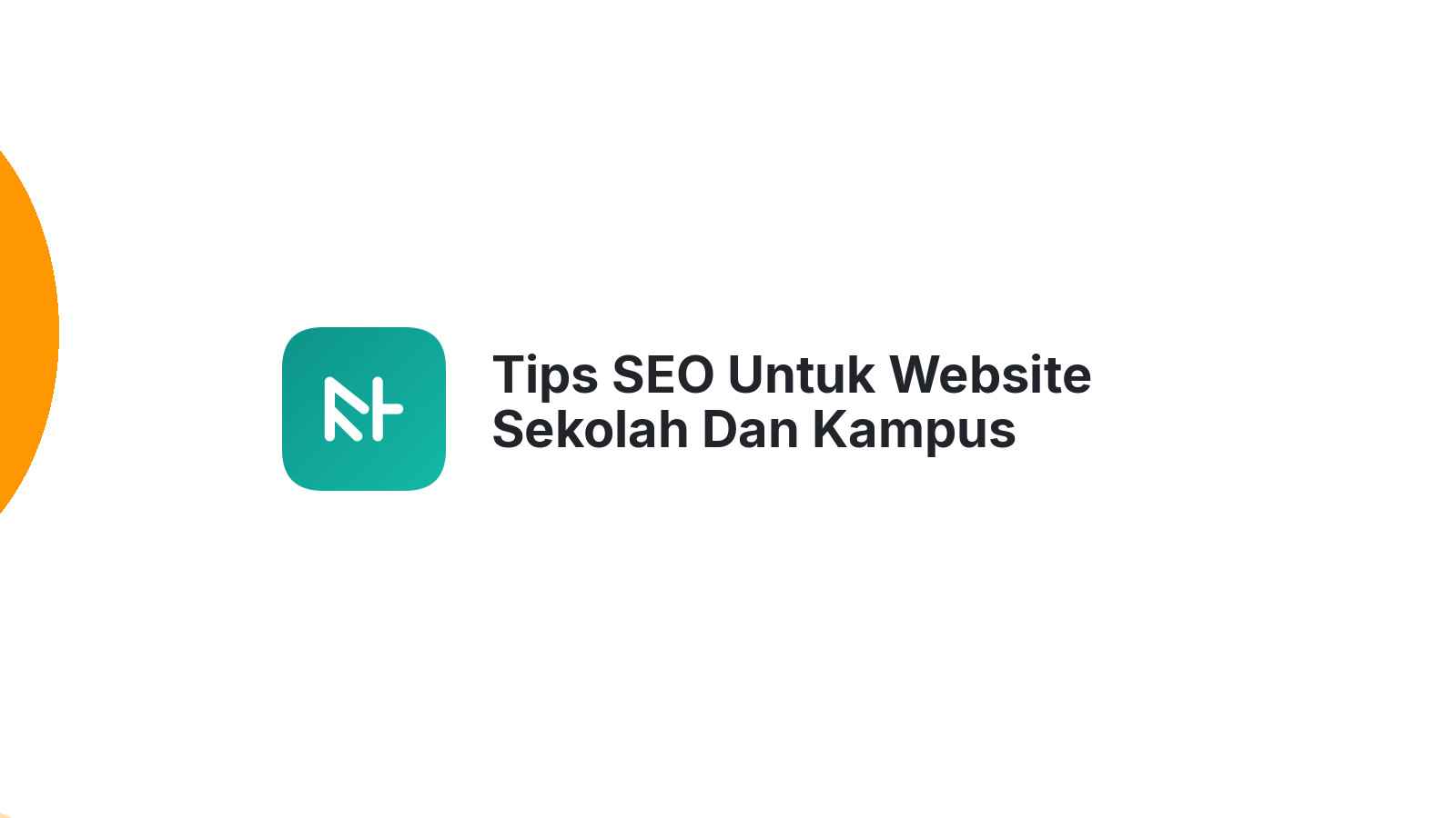 Tips SEO Untuk Website Sekolah Dan Kampus