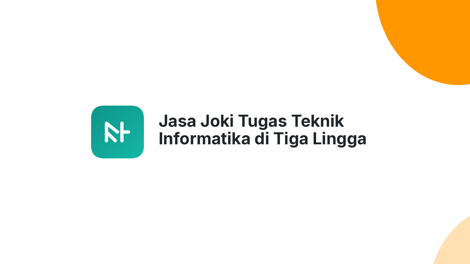 Jasa Joki Tugas Teknik Informatika di Tiga Lingga