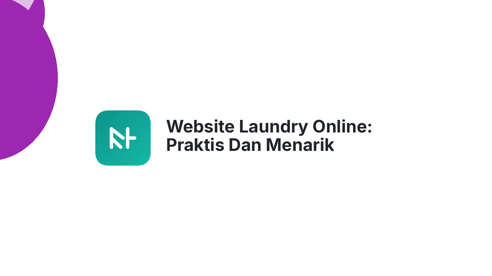 Website Laundry Online: Praktis Dan Menarik Pelanggan