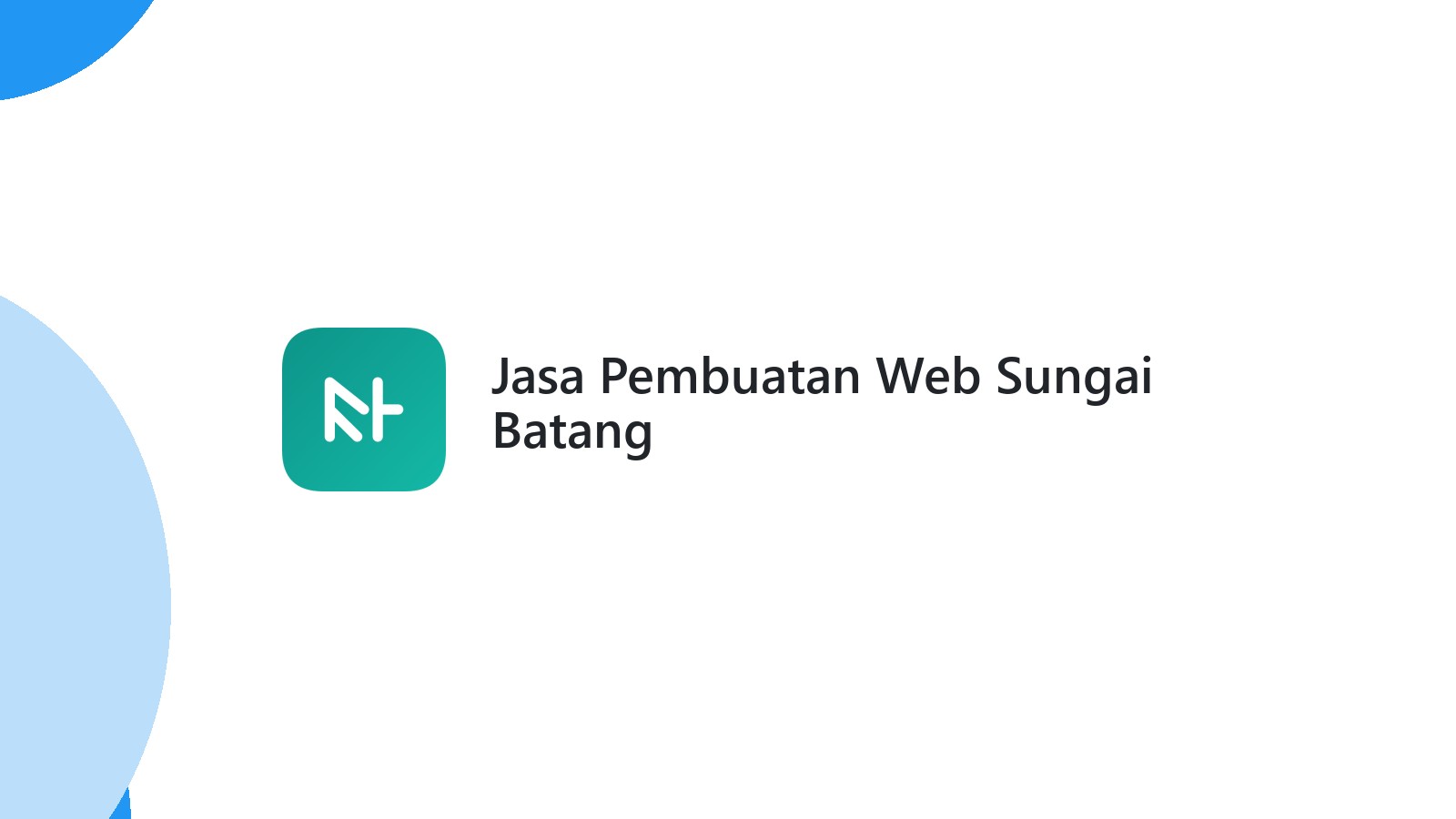 Jasa Pembuatan Web Sungai Batang