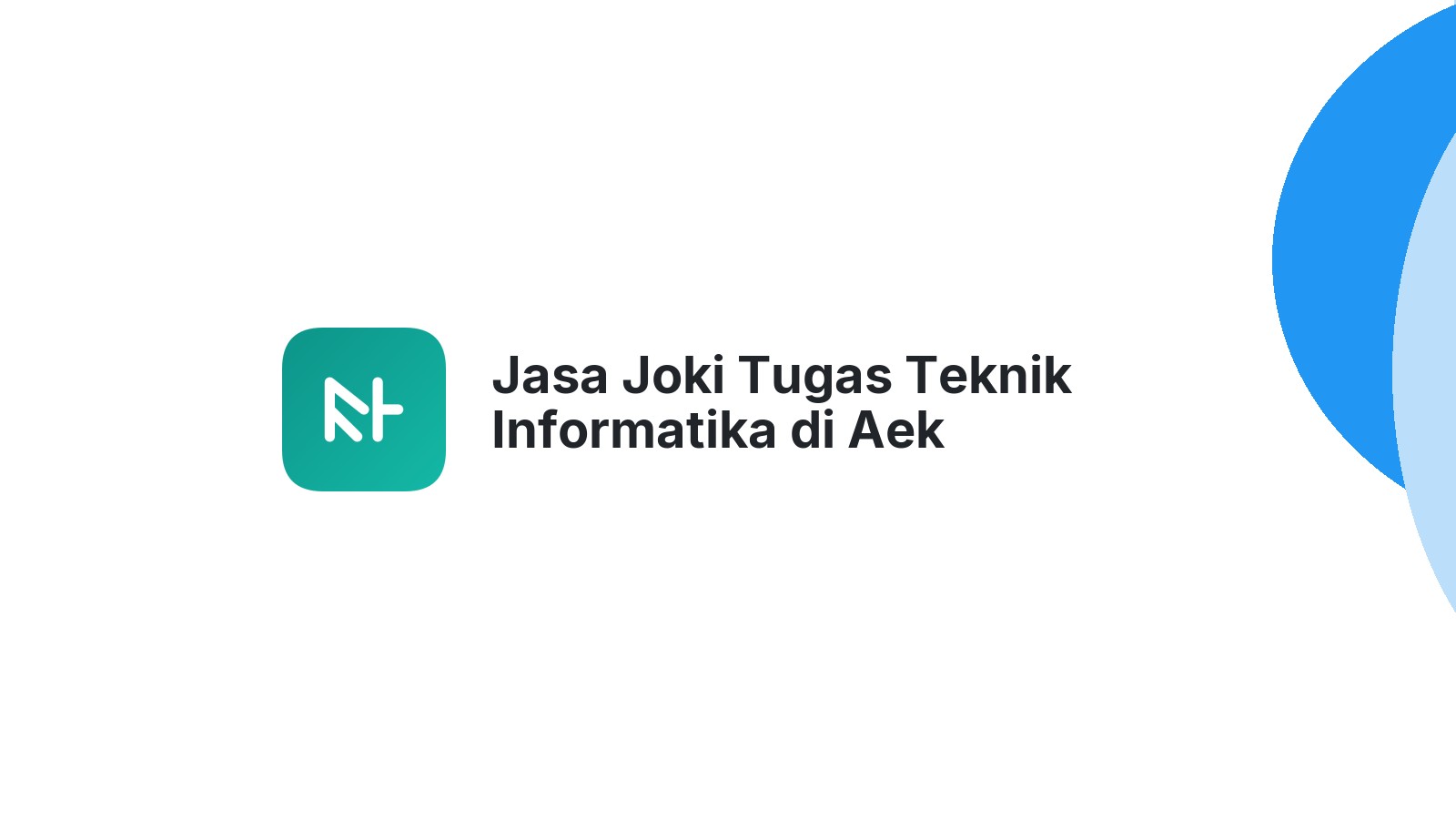 Jasa Joki Tugas Teknik Informatika di Aek Songsongan