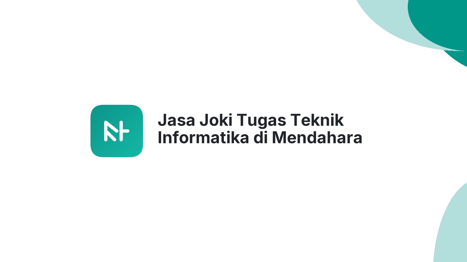 Jasa Joki Tugas Teknik Informatika di Mendahara Ulu