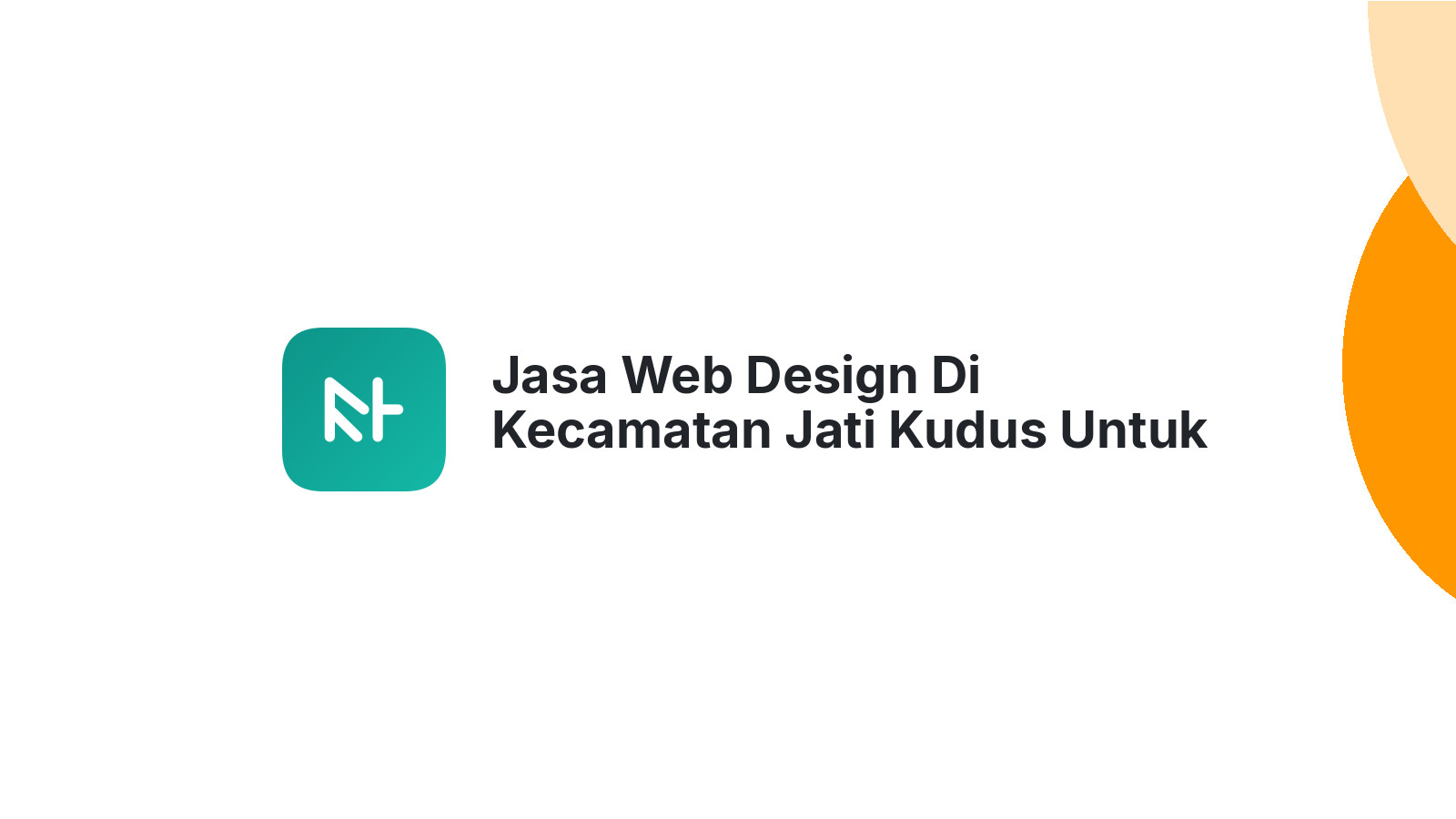 Jasa Web Design Di Kecamatan Jati Kudus Untuk Meningkatkan Penjualan