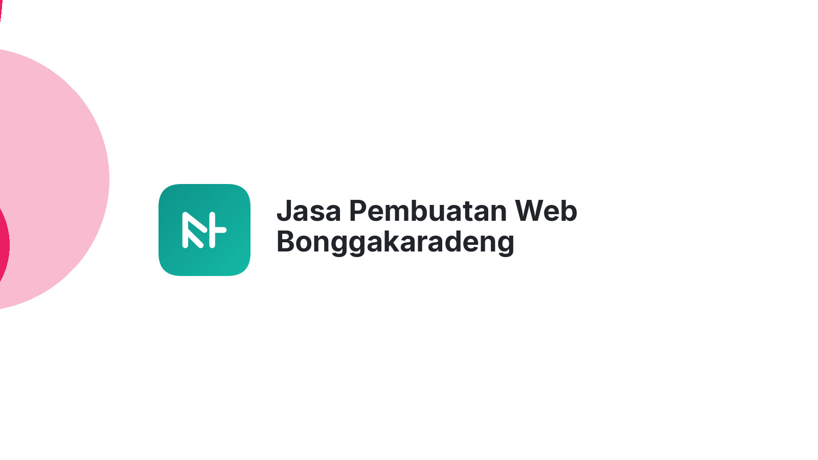 Jasa Pembuatan Web Bonggakaradeng