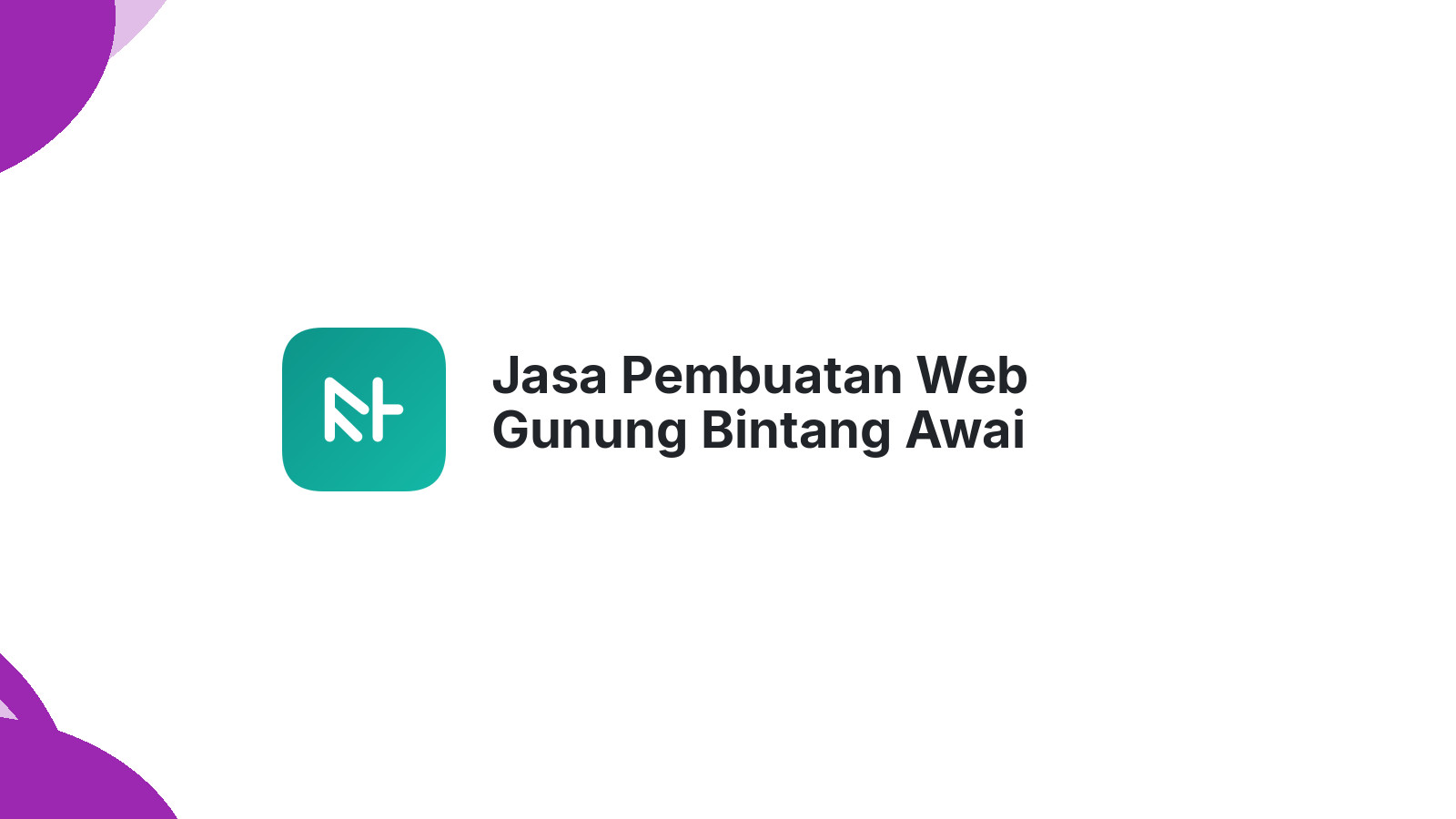 Jasa Pembuatan Web Gunung Bintang Awai