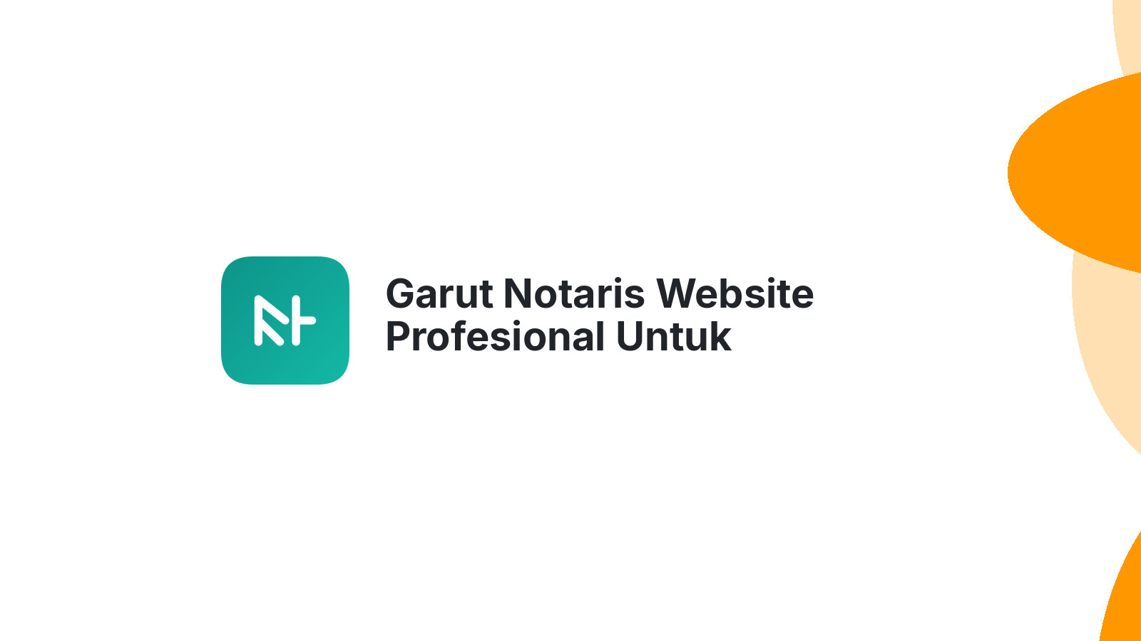 Garut Notaris Website Profesional Untuk Kepercayaan Klien