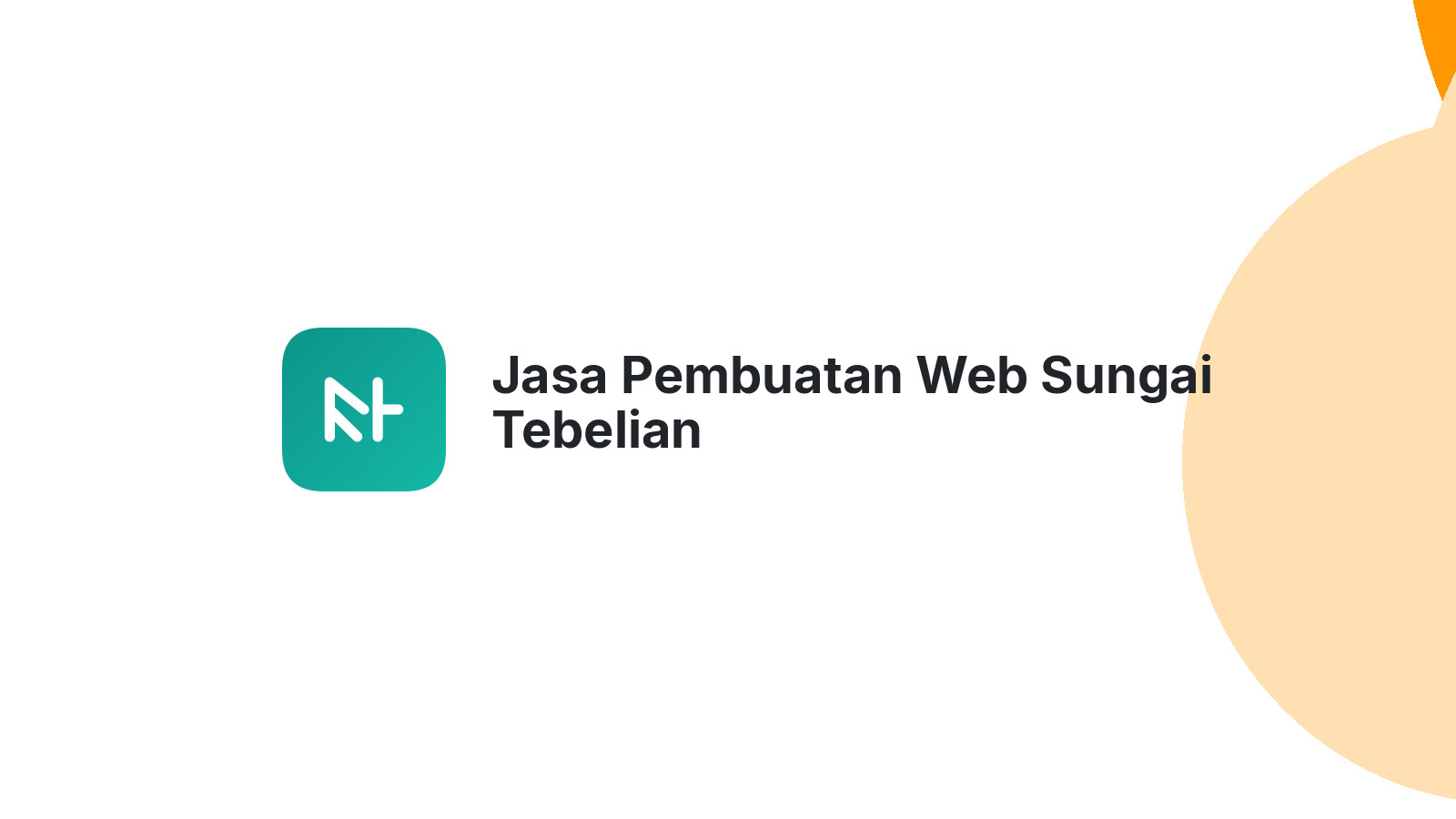 Jasa Pembuatan Web Sungai Tebelian