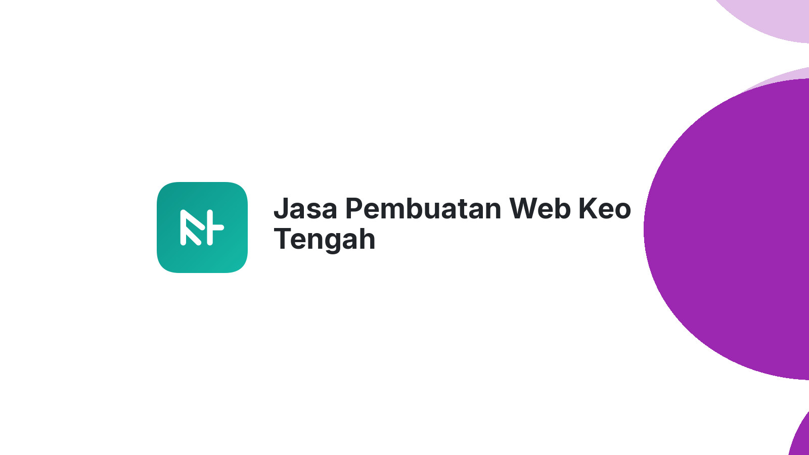 Jasa Pembuatan Web Keo Tengah