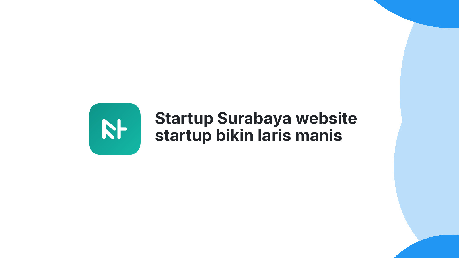 Startup Surabaya website startup bikin laris manis 2026