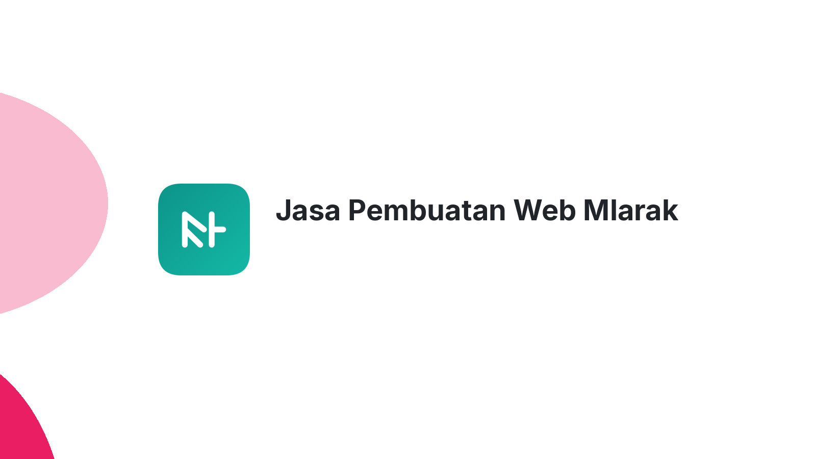 Jasa Pembuatan Web Mlarak