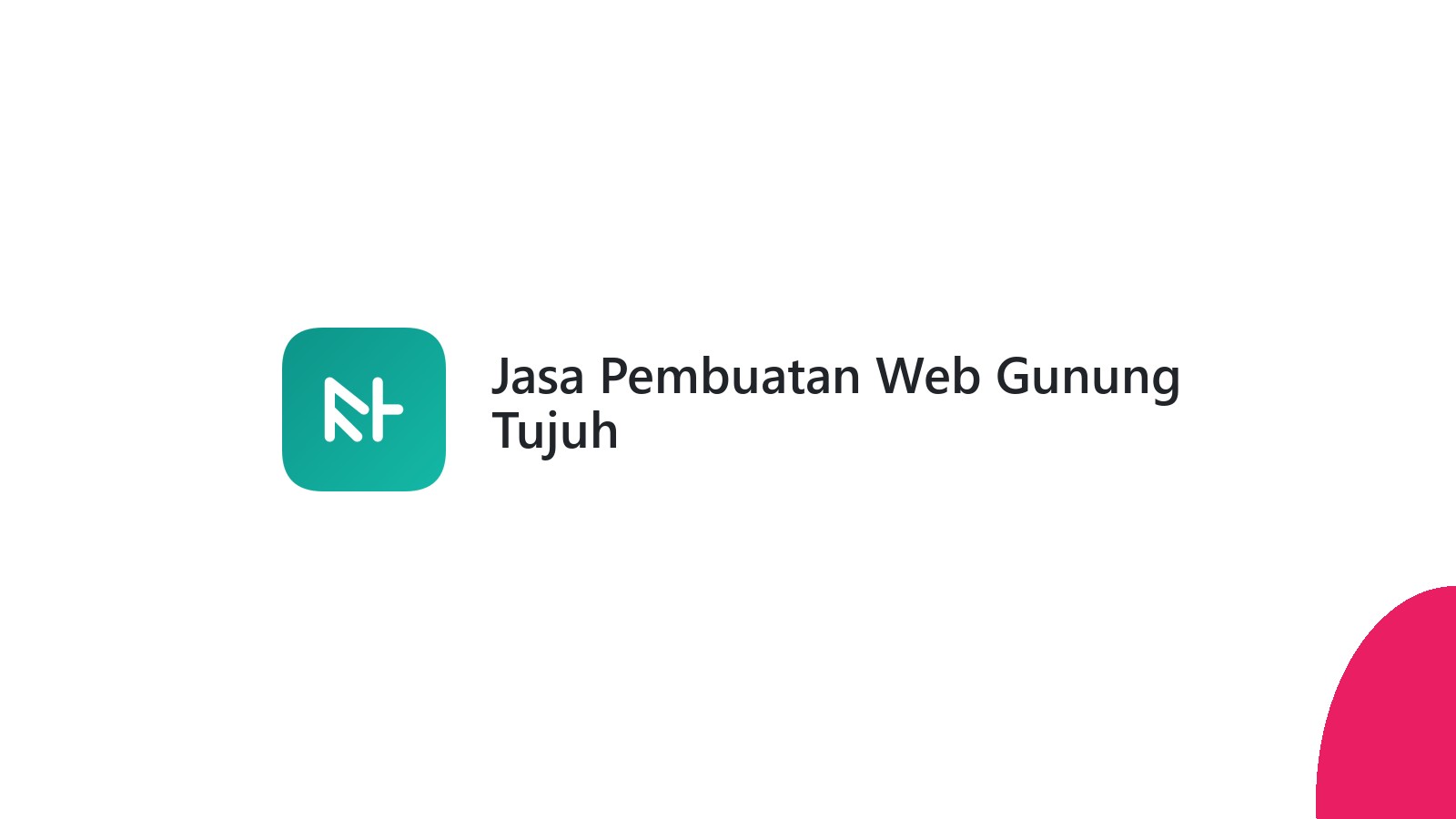 Jasa Pembuatan Web Gunung Tujuh
